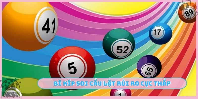 Bí kíp soi cầu lật rủi ro cực thấp