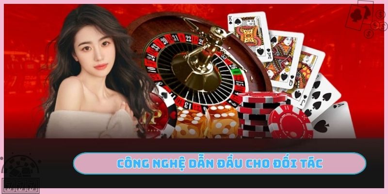 Công nghệ dẫn đầu cho đối tác