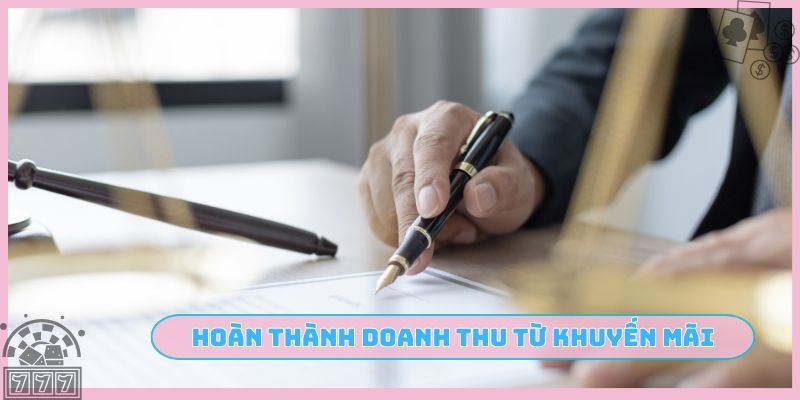 Hoàn thành doanh thu từ khuyến mãi