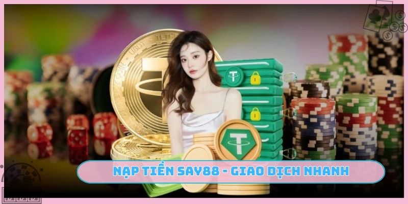 Nạp tiền SAY88