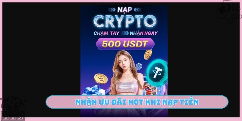 Nhận ưu đãi hot khi nạp tiền