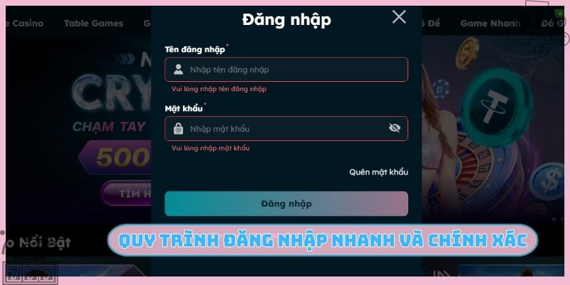 Quy trình đăng nhập nhanh và chính xác