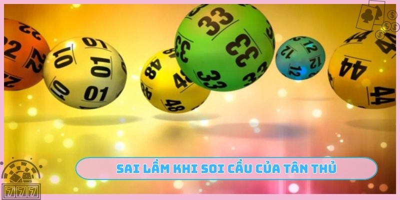 Sai lầm khi soi cầu của tân thủ