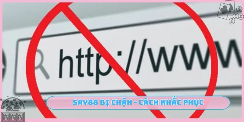 SAY88 bị chặn
