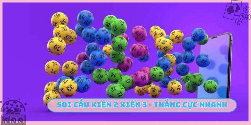 Soi cầu xiên 2 xiên 3