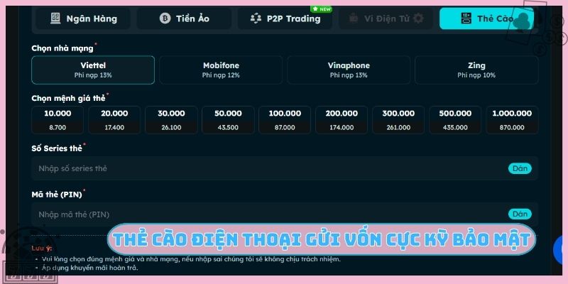 Thẻ cào điện thoại gửi vốn cực kỳ bảo mật