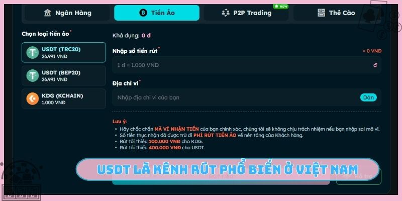 USDT là kênh rút phổ biến ở Việt Nam